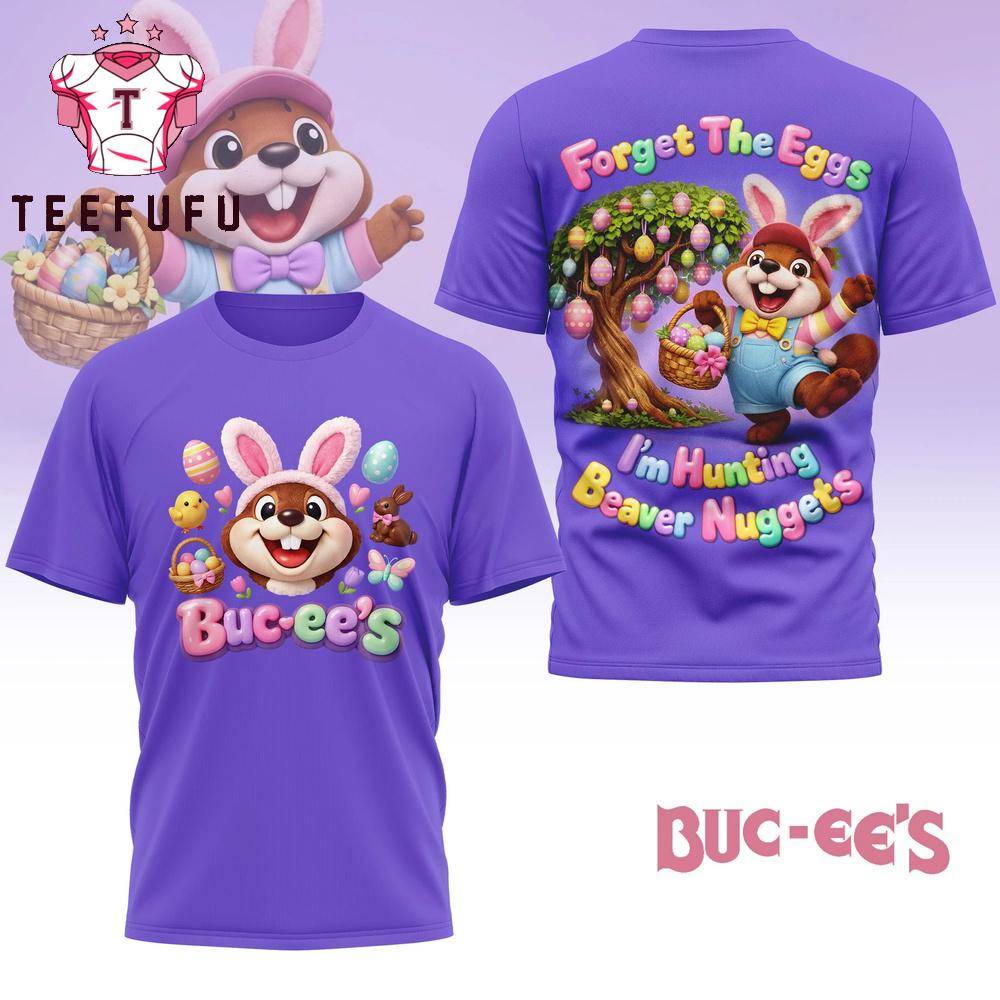 Buc-ee's Forget the Eggs 3D Shirt