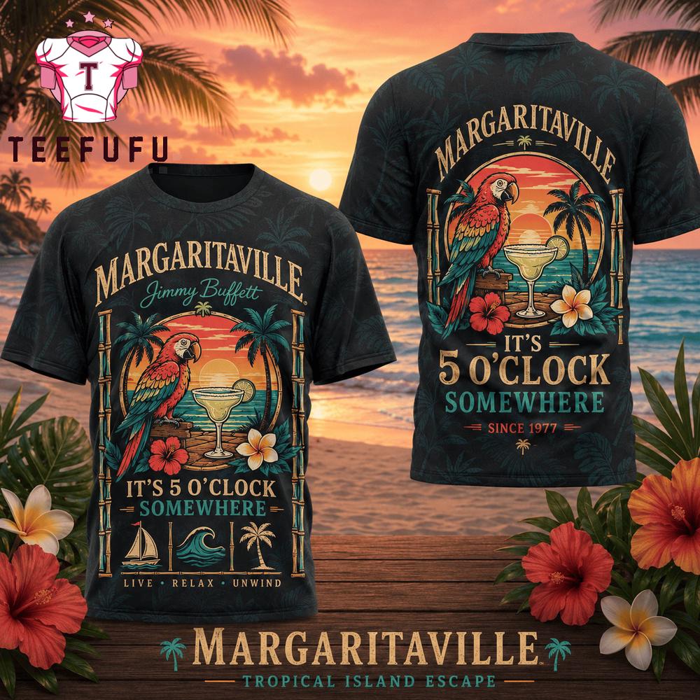 Jimmy Buffett It's 5 O'clock Some Where Since 1977 T Shirt