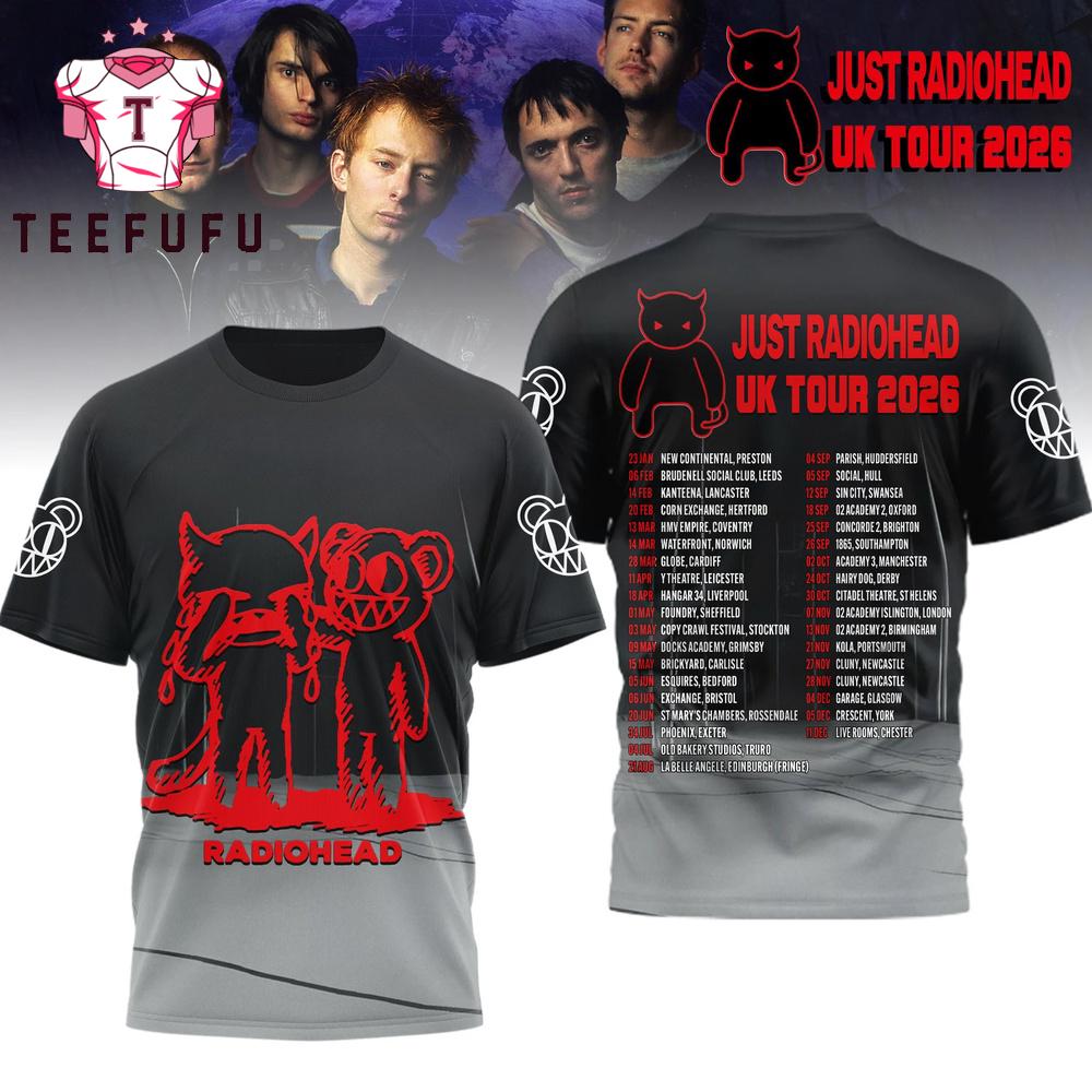 Just Radiohead UK 2026 Tour Special New 3D Shirt