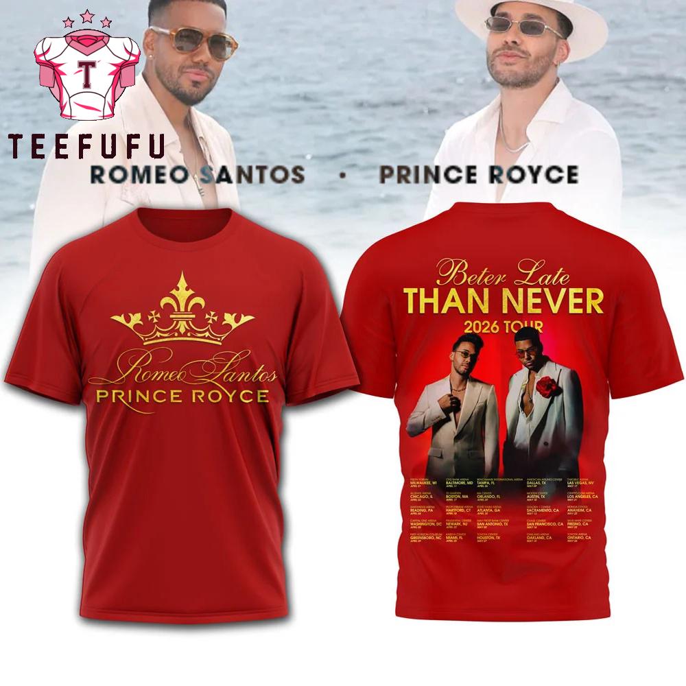 Romeo Santos Prince Royce Beter Late Than Never 2026 Tour 3D Shirt