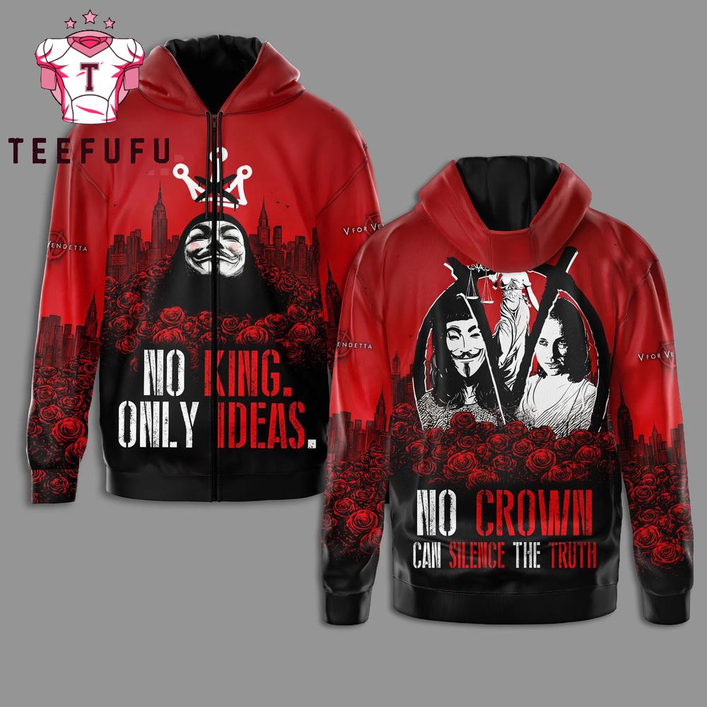 V for Vendetta No King Only Ideas 2026 Zip Hoodie