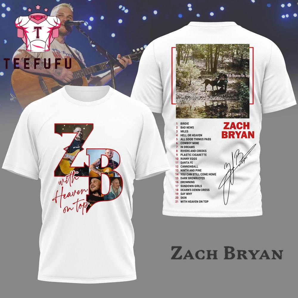 Zach Bryan With Heaven On Top White 3D Shirt